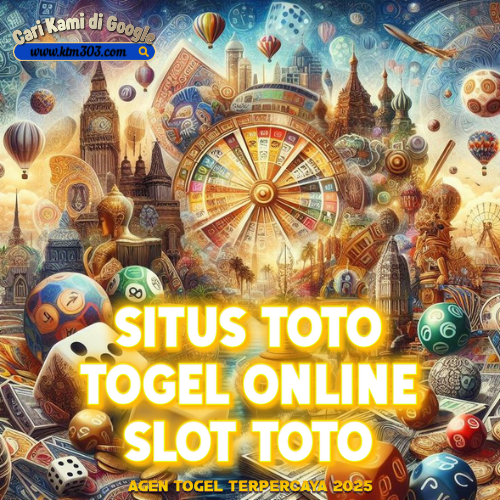 KTM303: Link Login Situs Toto Togel 4D & Agen Toto Slot Gacor Hari Ini